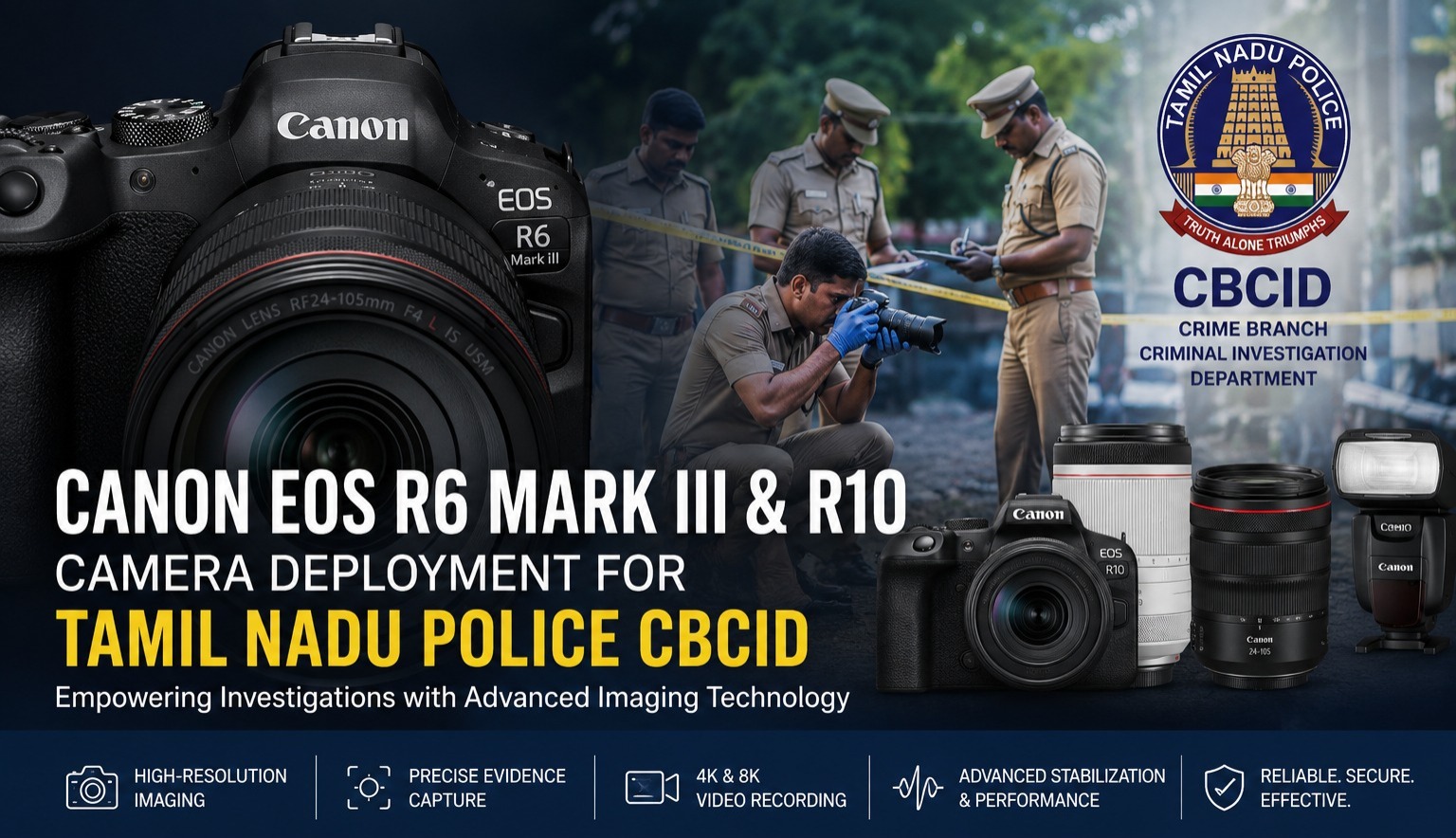 Canon EOS R6 Mark III and R10 camera deployment for Tamil Nadu Police CBCID